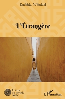 L'étrangère (Lettres Du Monde Arabe) (French Edition)