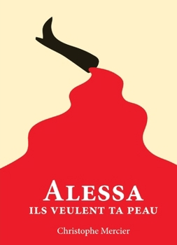 Paperback Alessa ils veulent ta peau [French] Book