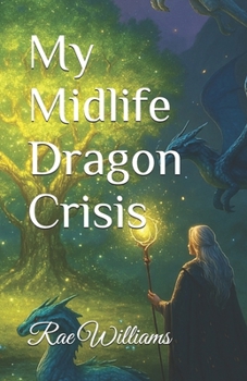 Paperback My Midlife Dragon Crisis Book