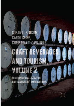 Paperback Craft Beverages and Tourism, Volume 2: Environmental, Societal, and Marketing Implications Book