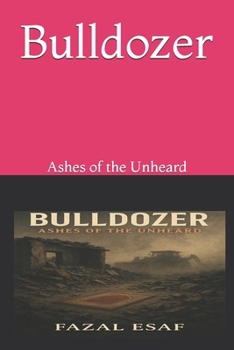 Paperback Bulldozer: Ashes of the Unheard Book