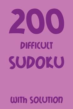 Paperback 200 difficult Sudoku with solution: 9x9, Puzzle Book, 2 puzzles each page Book