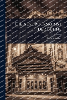 Paperback Die Ausdruckskunst der BÃ1/4hne [German] Book