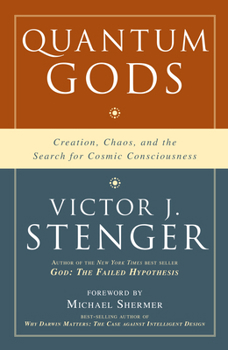 Hardcover Quantum Gods: Creation, Chaos, and the Search for Cosmic Consciousness Book