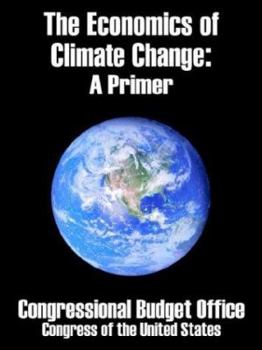 Paperback The Economics of Climate Change: A Primer Book