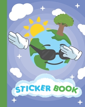 Paperback Sticker Book: Permanent Blank Sticker Collection Book for Creative Kids with Cool Dabbing Earth, Album with White 8x10 Inch Pages fo Book