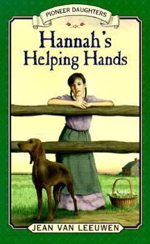 Hannah's Helping Hands: Pioneer Daughters #2 (Chapter, Puffin) - Book #2 of the Pioneer Daughter