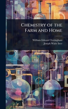 Chemistry of the Farm and Home