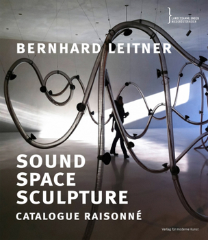 Paperback Bernhard Leitner: Sound Space Sculpture: Catalogue Raisonné Book