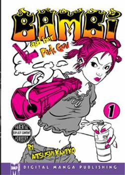 Bambi And Her Pink Gun Volume 1 - Book #1 of the Bambi