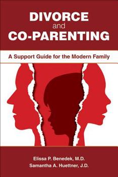 Paperback Divorce and Co-parenting: A Support Guide for the Modern Family Book