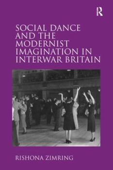 Paperback Social Dance and the Modernist Imagination in Interwar Britain Book