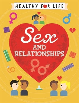 Sex and Relationships - Book  of the Healthy for Life