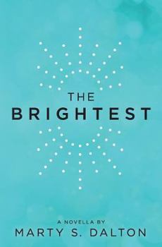 Paperback The Brightest: A Novella Book
