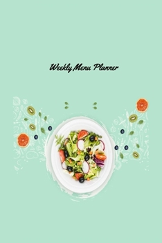 Weekly Menu Planner :52 Week Food Planner: Track And Plan Your Meals Weekly