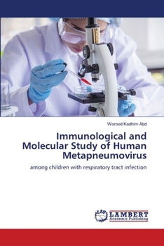 Paperback Immunological and Molecular Study of Human Metapneumovirus Book