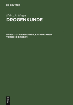 Hardcover Gymnospermen, Kryptogamen, Tierische Drogen [German] Book