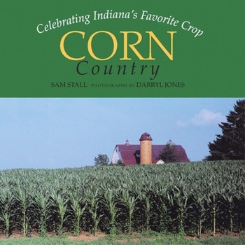 Paperback Corn Country: Celebrating Indiana's Favorite Crop Book