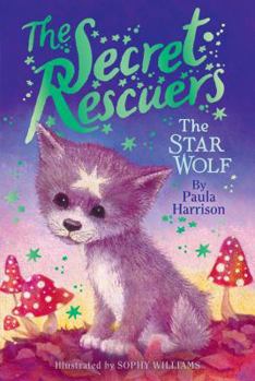 The Star Wolf - Book #5 of the Secret Rescuers