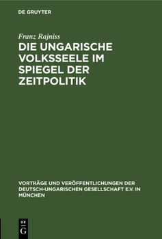 Hardcover Die ungarische Volksseele im Spiegel der Zeitpolitik [German] Book