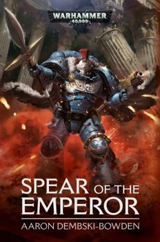 Spear of the Emperor - Book  of the Warhammer 40,000