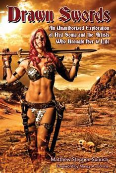 Paperback Drawn Swords: An Unauthorized Exploration of Red Sonja and the Artists Who Brought Her to Life Book