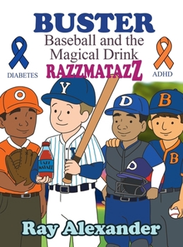 Hardcover Buster: Baseball and the Magical Drink RAZZMATAZZ Book