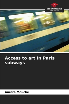 Paperback Access to art In Paris subways Book