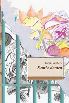 Paperback Fuori e dentro [Italian] Book