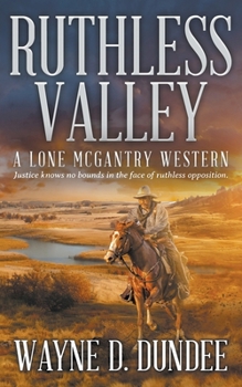 Paperback Ruthless Valley: A Lone McGantry Western Book