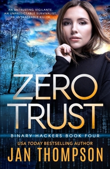 Paperback Zero Trust: Off the Grid... A Near-Future Technothriller with Inspirational Romance Book