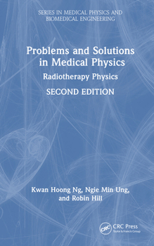 Hardcover Problems and Solutions in Medical Physics: Radiotherapy Physics Book