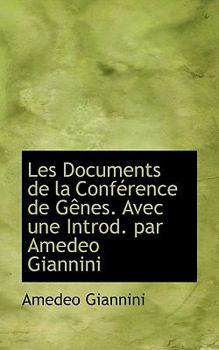 Les Documents de la Conf?rence de G?nes Avec une Introd Par Amedeo Giannini