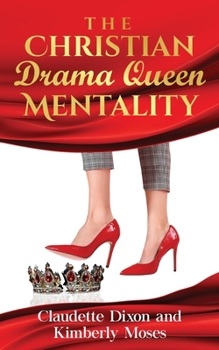 Paperback The Christian Drama Queen Mentality Book
