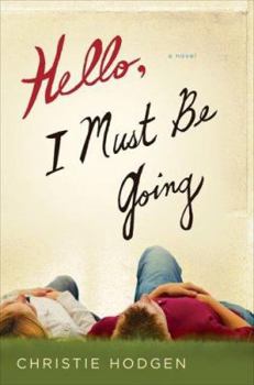 Hardcover Hello, I Must Be Going Book