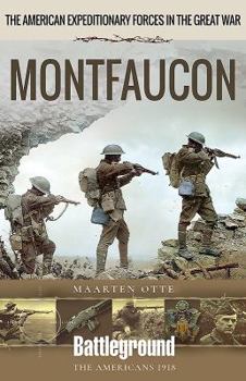 Paperback American Expeditionary Forces in the Great War: Montfaucon Book