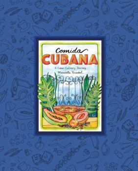 Hardcover Comida Cubana: A Cuban Culinary Journey Book