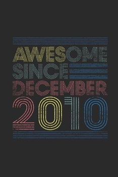 Awesome Since December 2010: Graph Paper Journal (6" X 9" - 120 Pages/ 5 Squares per inch) for 9th Birthday Gift Idea for Women And Men