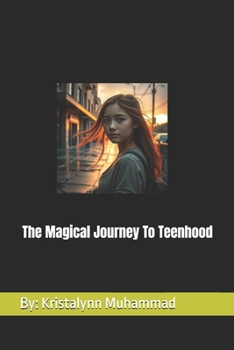 Paperback The Magical Journey To Teenhood Book