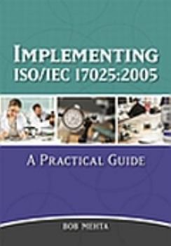Hardcover Implementing Iso/Iec 17025-2005: A Practical Guide Book