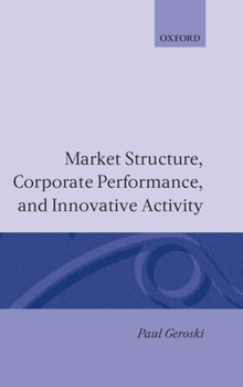 Hardcover Market Structure, Corporate Performance, and Innovative Activity Book