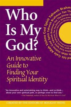 Paperback Who is My God?: An Innovative Guide to Finding Your Spiritual Identity Book