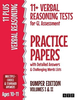 Paperback 11+ Verbal Reasoning Tests for GL Assessment Practice Papers with Detailed Answers & Challenging Words Lists Bumper Edition: Volumes I & II (Ages 10-1 Book