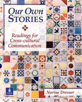 Paperback Our Own Stories: Readings for Cross-Cultural Communication Book