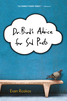 Paperback Dr. Bird's Advice for Sad Poets Book