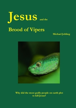 Paperback Jesus and The Brood of Vipers Book