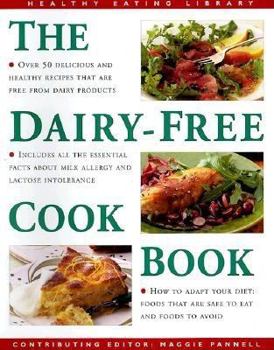 Hardcover Dairy-Free Cookbook: Over 50 Delicious Recipes That Are Free from Dairy Products Book