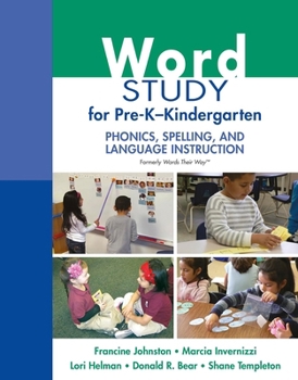 Paperback Word Study for Pre-K - Kindergarten: Phonics, Spelling, and Language Instruction (Formerly Words Their Way(tm)) Book