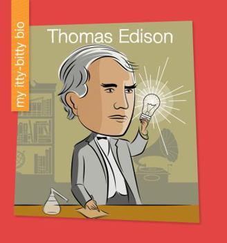 Thomas Edison - Book  of the My Itty-Bitty Bio