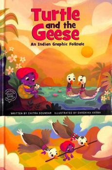 The Turtle and the Geese: An Indian Graphic Folktale